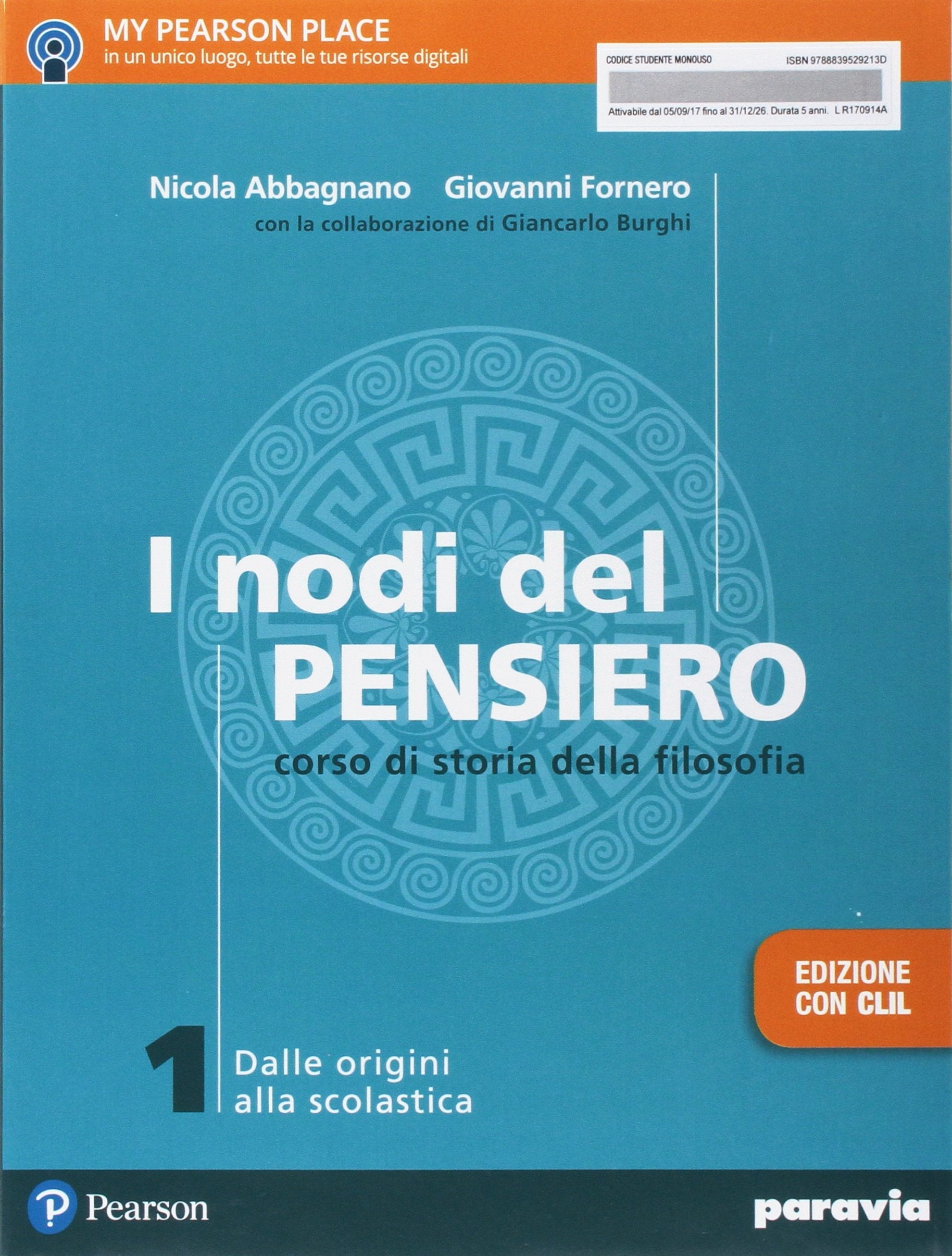 I nodi del pensiero. Con CLIL. Per le Scuole superiori. Con e-book. Con espansione online. Dalle origini alla scolastica (Vol. 1) Professional & Reference Books