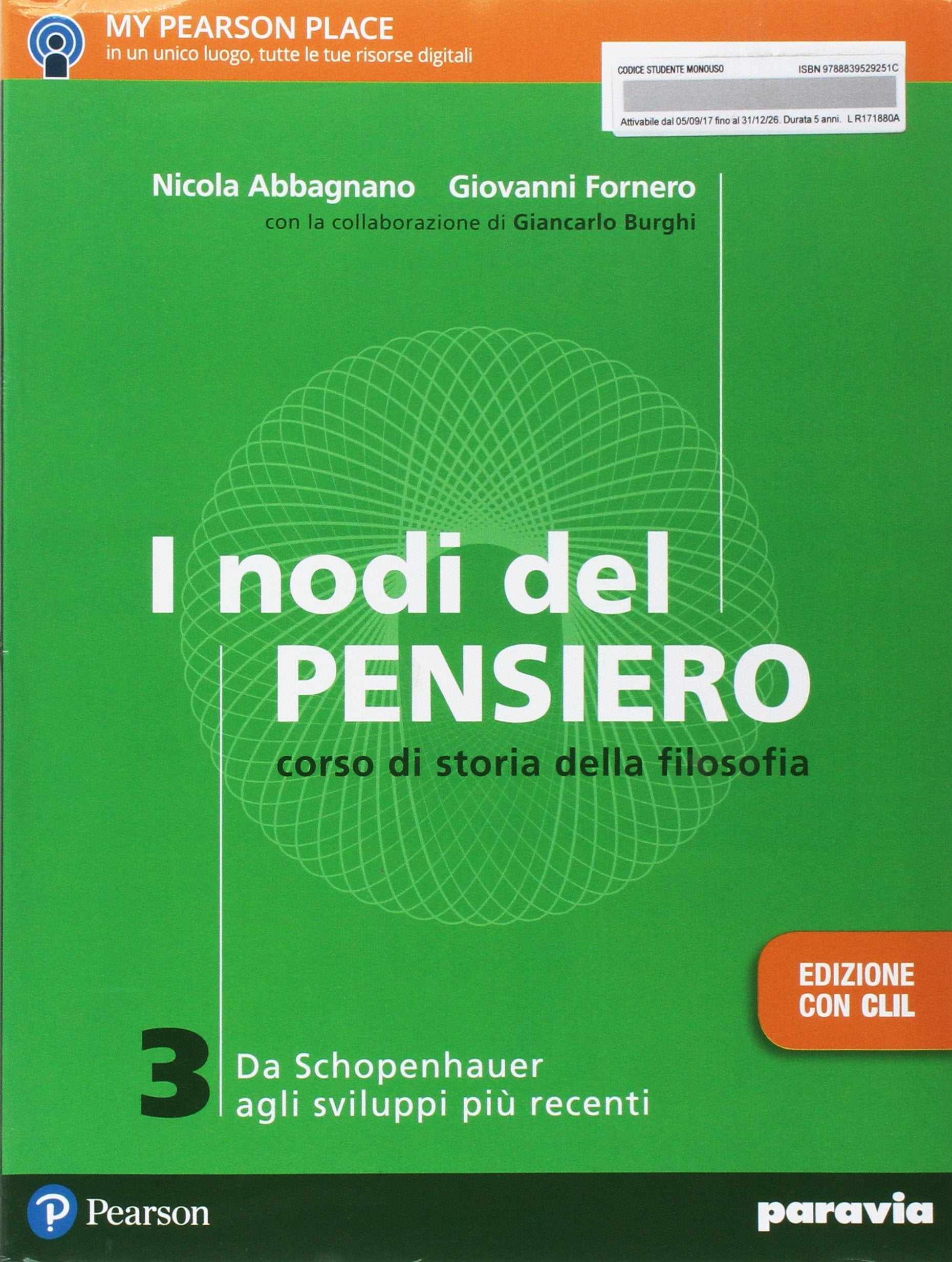 I nodi del pensiero. Con CLIL. Per le Scuole superiori. Con e-book. Con espansione online. Da Schopenhauer agli sviluppi più recenti (Vol. 3) Professional & Reference Books