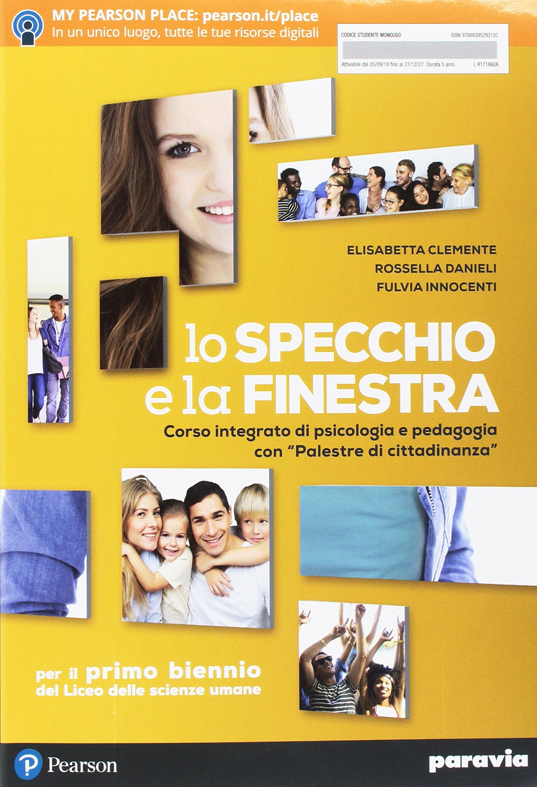 Lo specchio e la finestra. Corso integrato di psicologia e pedagogia con «Palestre di cittadinanza». Per le Scuole superiori. Con ebook. Con espansione online Professional & Reference Books