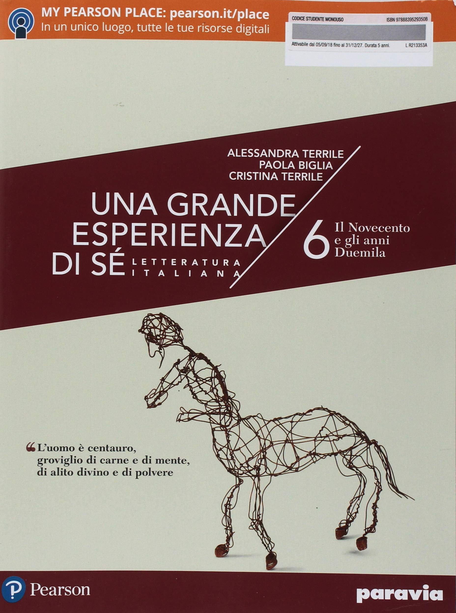 Una grande esperienza di sé. Per il 2° biennio e 5° anno delle Scuole superiori. Con ebook. Con espansione online. Il Novecento e gli anni Duemila (Vol. 6) book