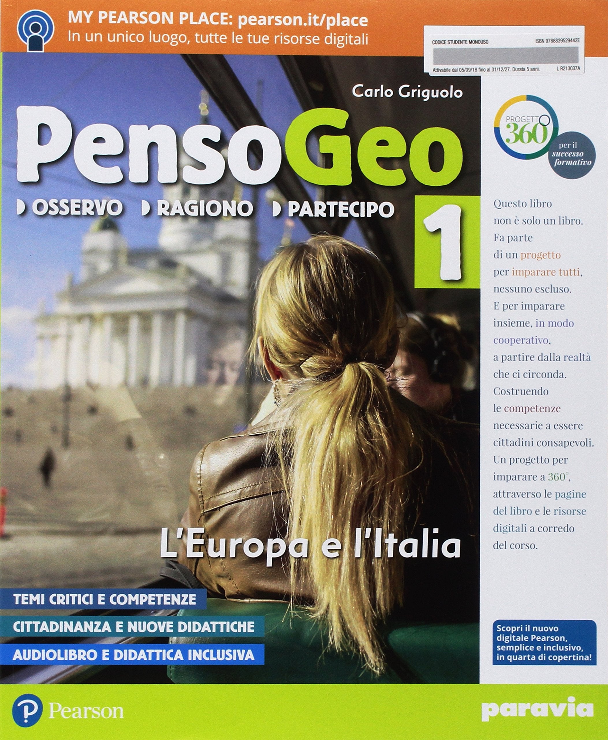 PensoGeo. Con Atlante. Con L'imparafacile. Con Regioni. Per la Scuola media. Con ebook. Con espansione online (Vol. 1) Natural Sciences