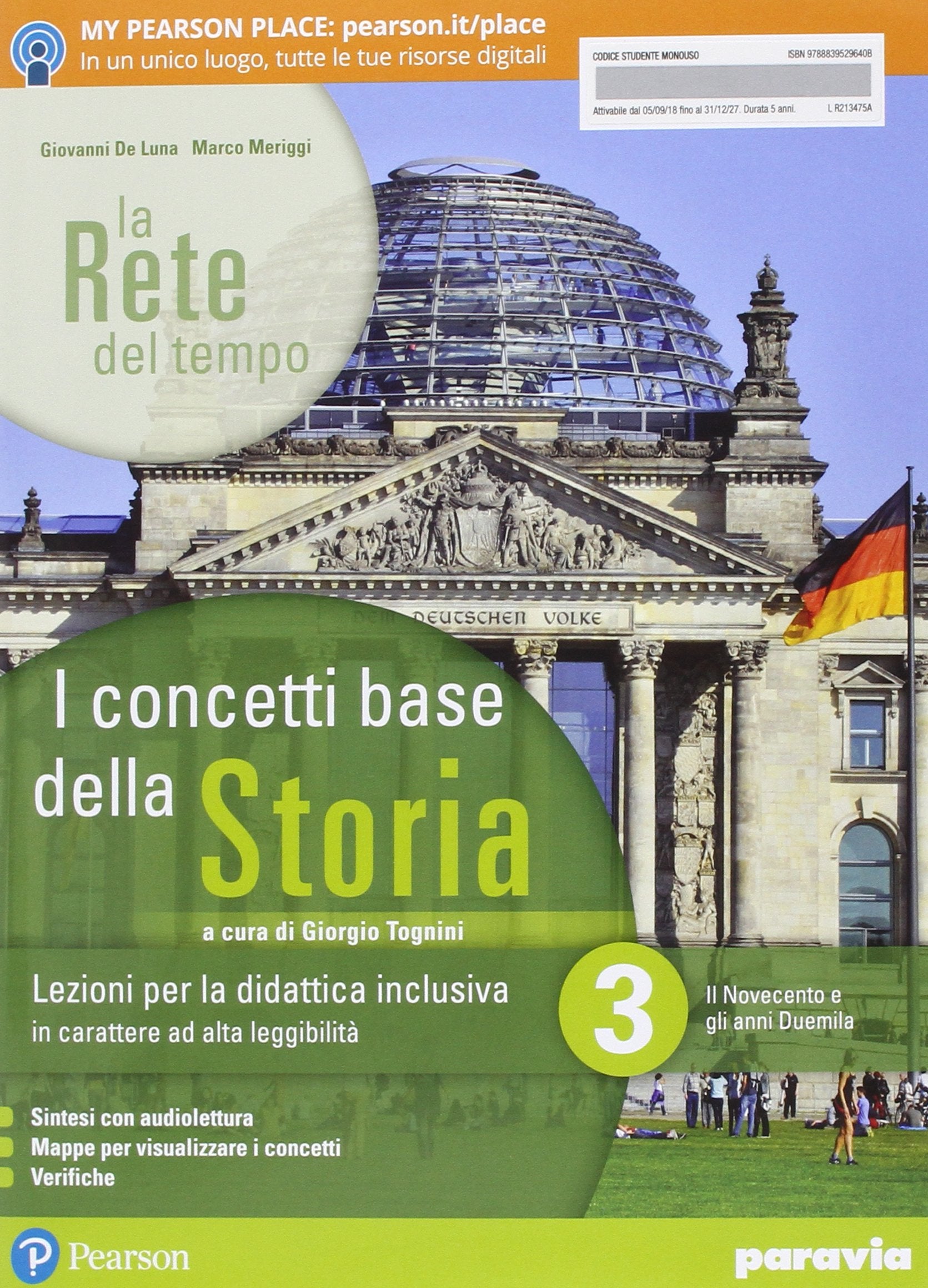 La rete del tempo. I concetti base della storia. Lezioni per la didattica inclusiva. Per il secondo biennio e quinto anno delle Scuole superiori. Con ... online. Il Novecento e g... (Vol. 3) Professional & Reference Books