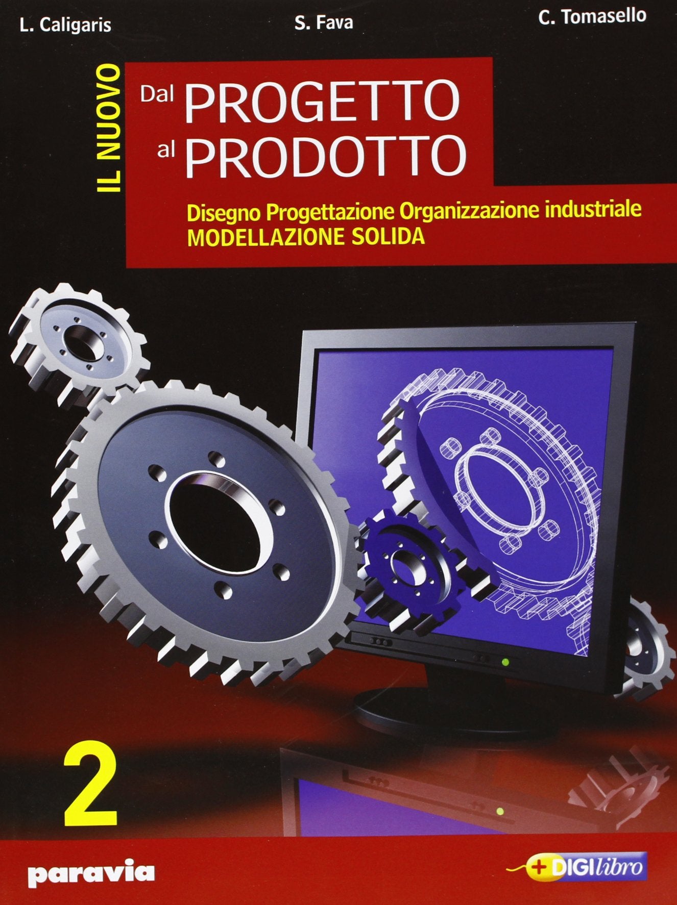 Il nuovo dal progetto al prodotto. Per gli Ist. Tecnici industriali. Con espansione online (Vol. 2) Study Guides