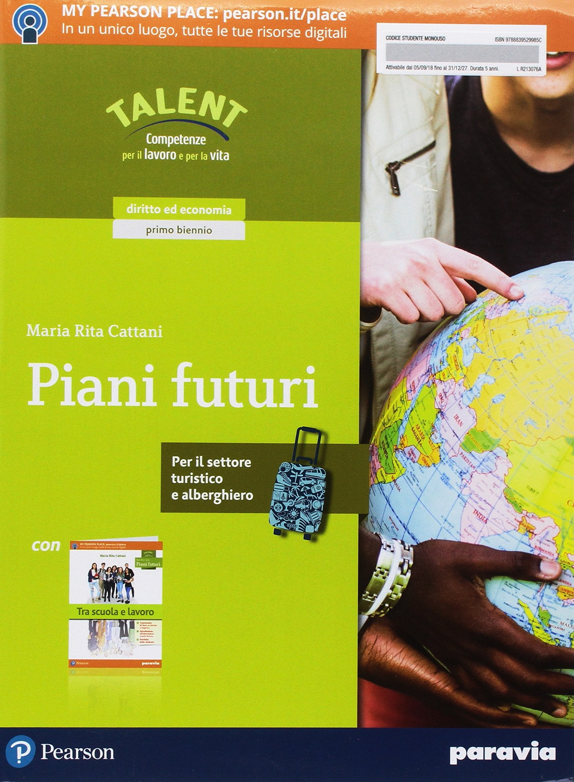 Piani futuri. Per il settore turistico e alberghiero. Per le Scuole superiori. Con Contenuto digitale per accesso online. Con Contenuto digitale per download book