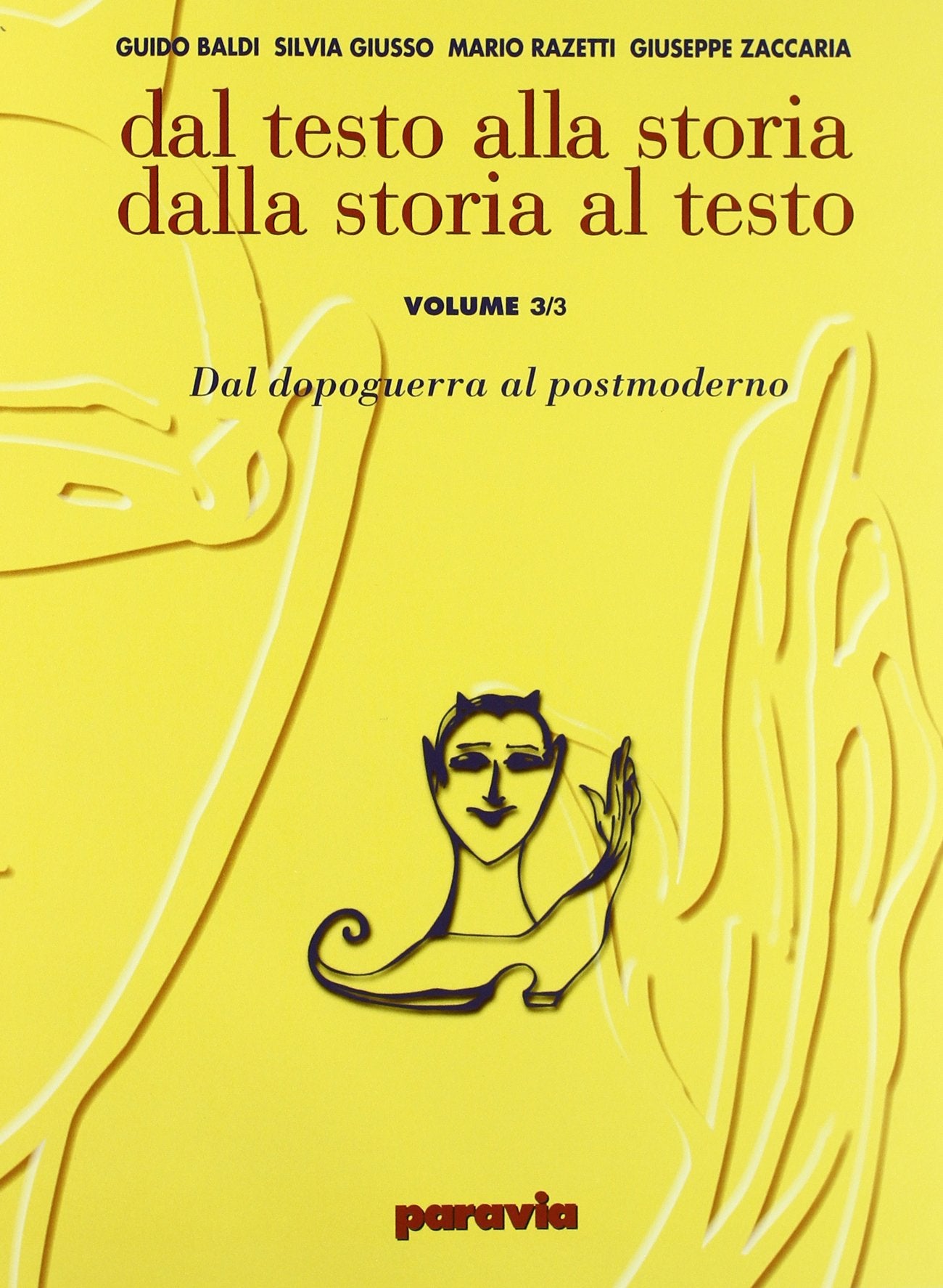 Dal testo alla storia. Dalla storia al testo. Ediz. gialla. Per le Scuole superiori. Dal dopoguerra al postmoderno (Vol. 3/3) Study Guides