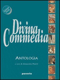 Divina Commedia. Antologia. Percorsi tematici. Per le Scuole superiori Professional & Reference Books