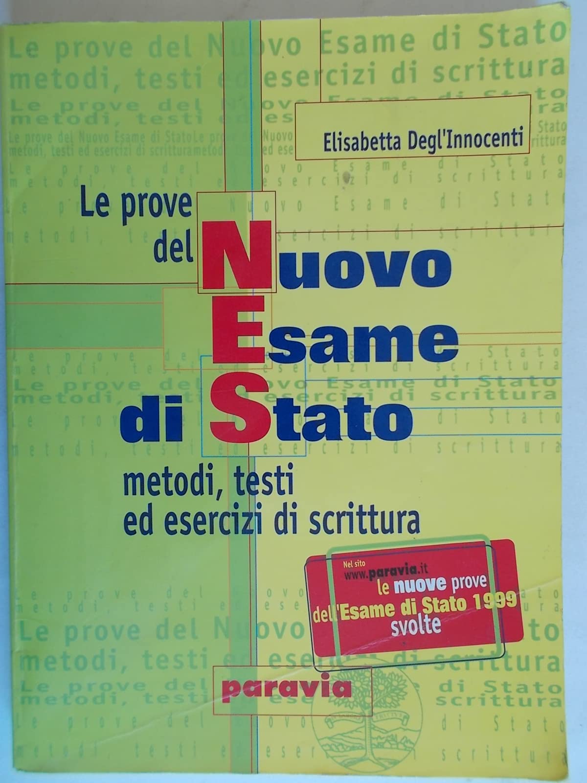 Le prove del nuovo esame di Stato. Metodi, testi ed esercizi di scrittura. Per le Scuole superiori Professional & Reference Books