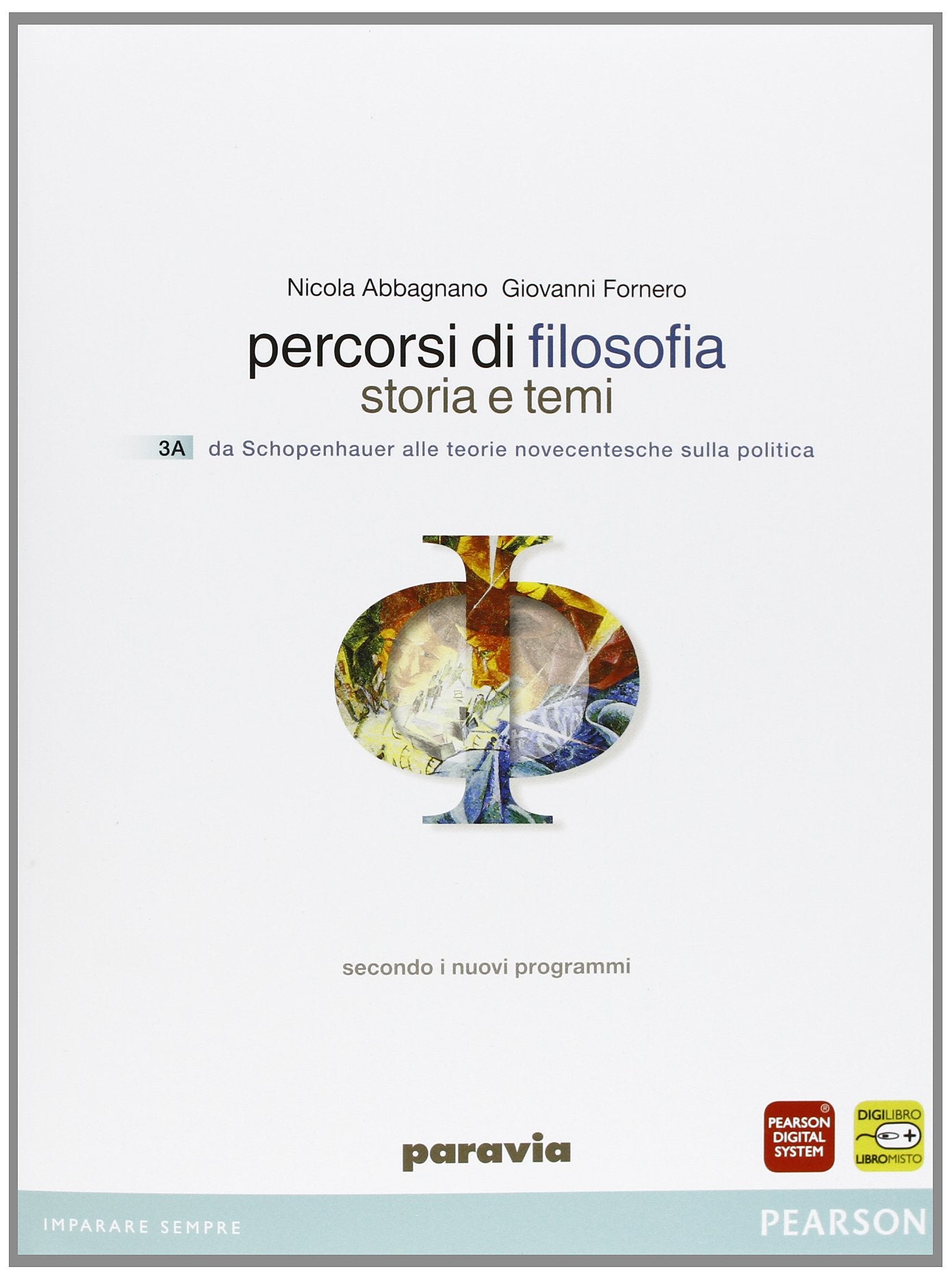 Percorsi di filosofia. Per le Scuole superiori. Con espansione online (Vol. 3) Professional & Reference Books