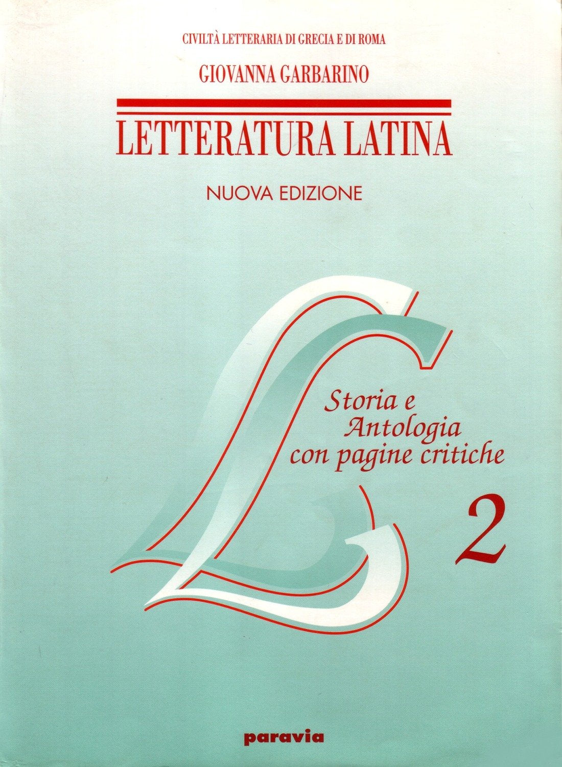 Letteratura latina. Storia e antologia con pagine critiche. Per le Scuole superiori (Vol. 2) Professional & Reference Books