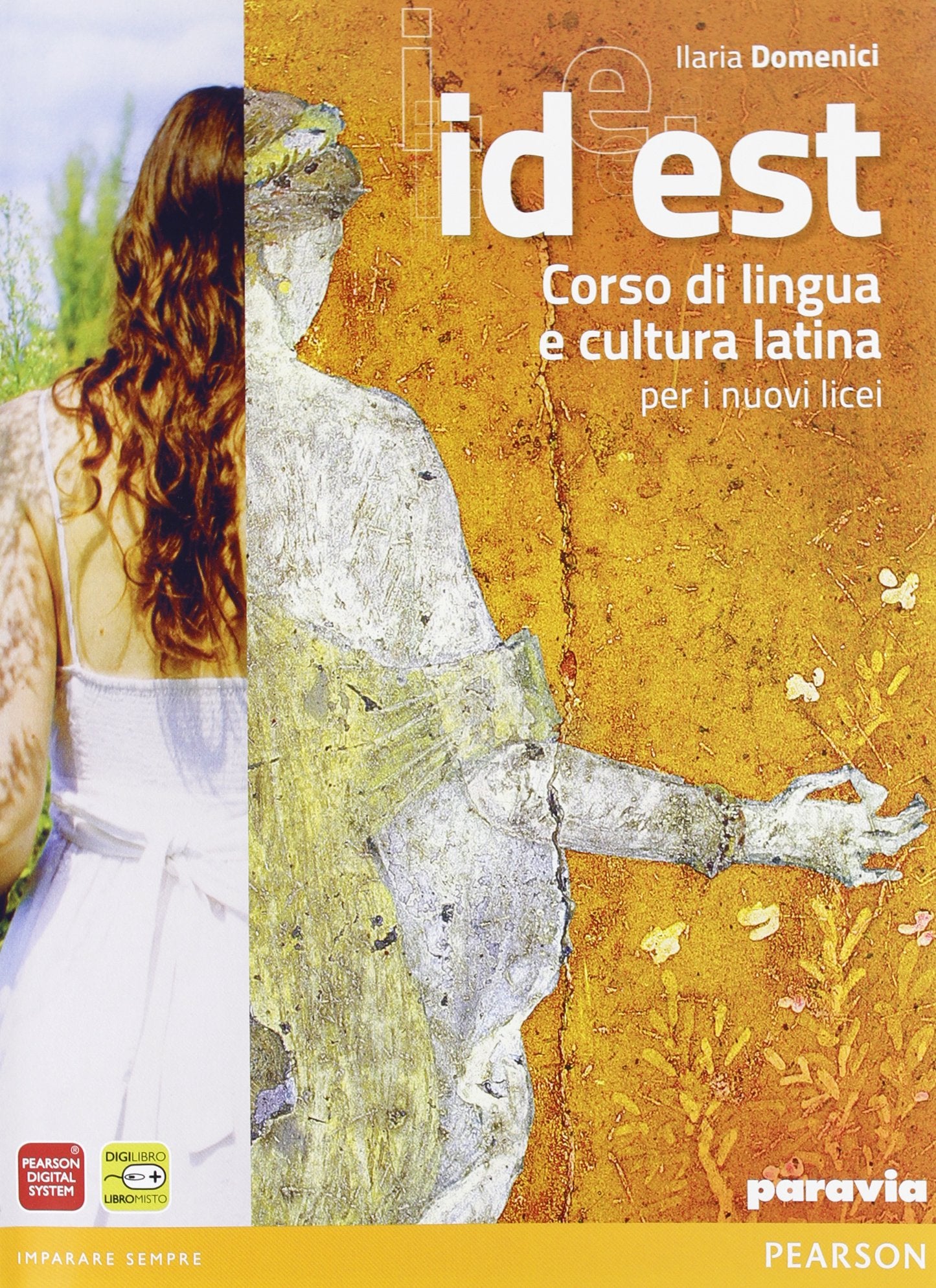 Id est. Per le Scuole superiori. Con espansione online Professional & Reference Books