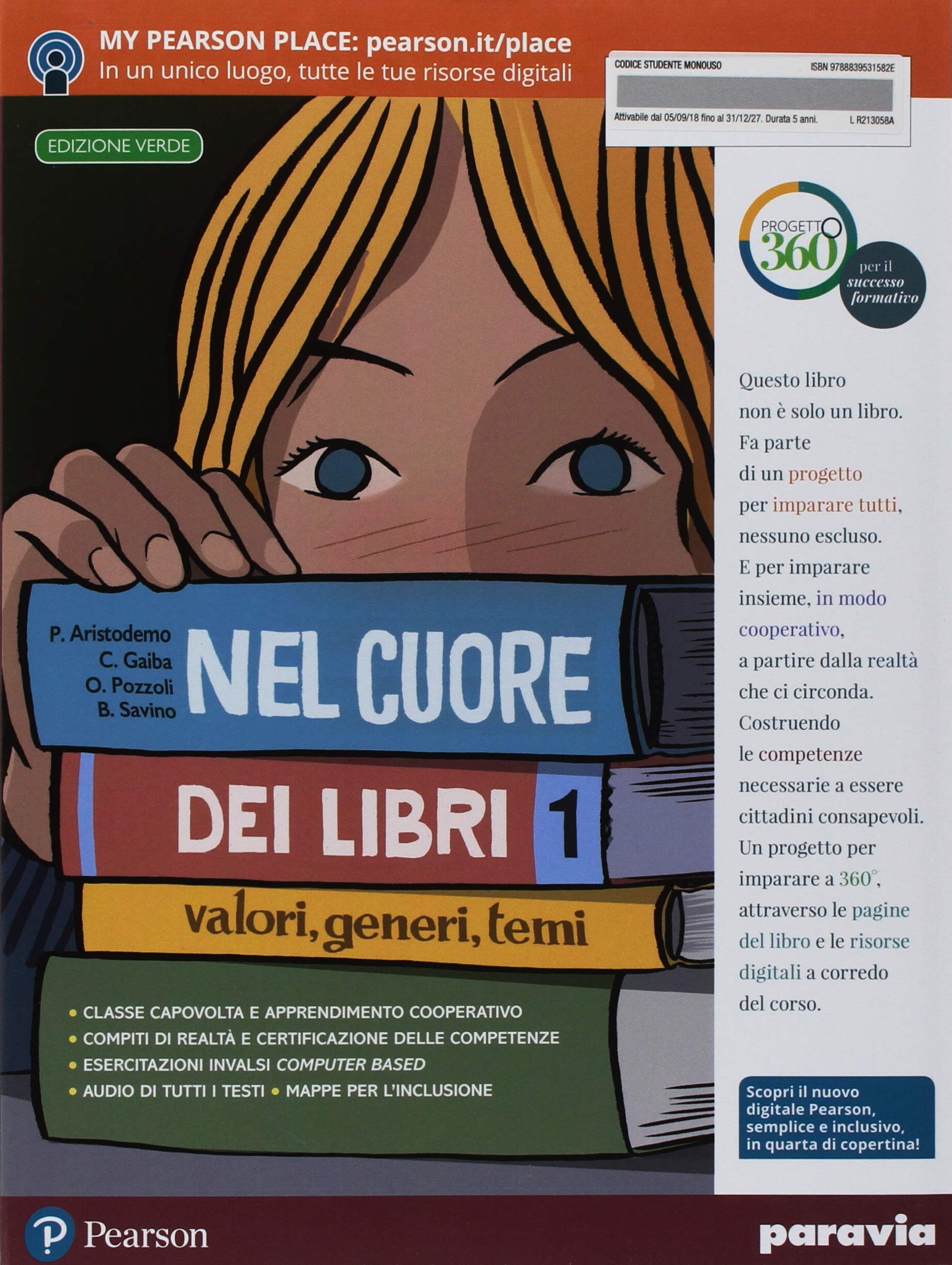Nel cuore dei libri. Valori, generi, temi. Ediz. verde. Con Quaderno. Con Fascicolo. Con Libro liquido. Con Didastore. Per la Scuola media. Con ebook. Con espansione online (Vol. 1) Study Guides