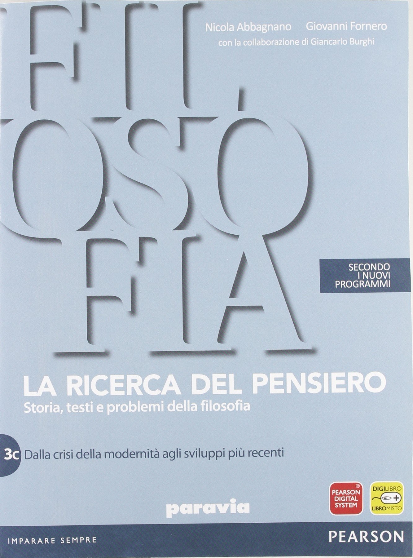 Ricerca del pensiero. Vol 3C: Dalla crisi della modernità agli sviluppi più recenti. Per le Scuole superiori. Con espansione online Study Guides