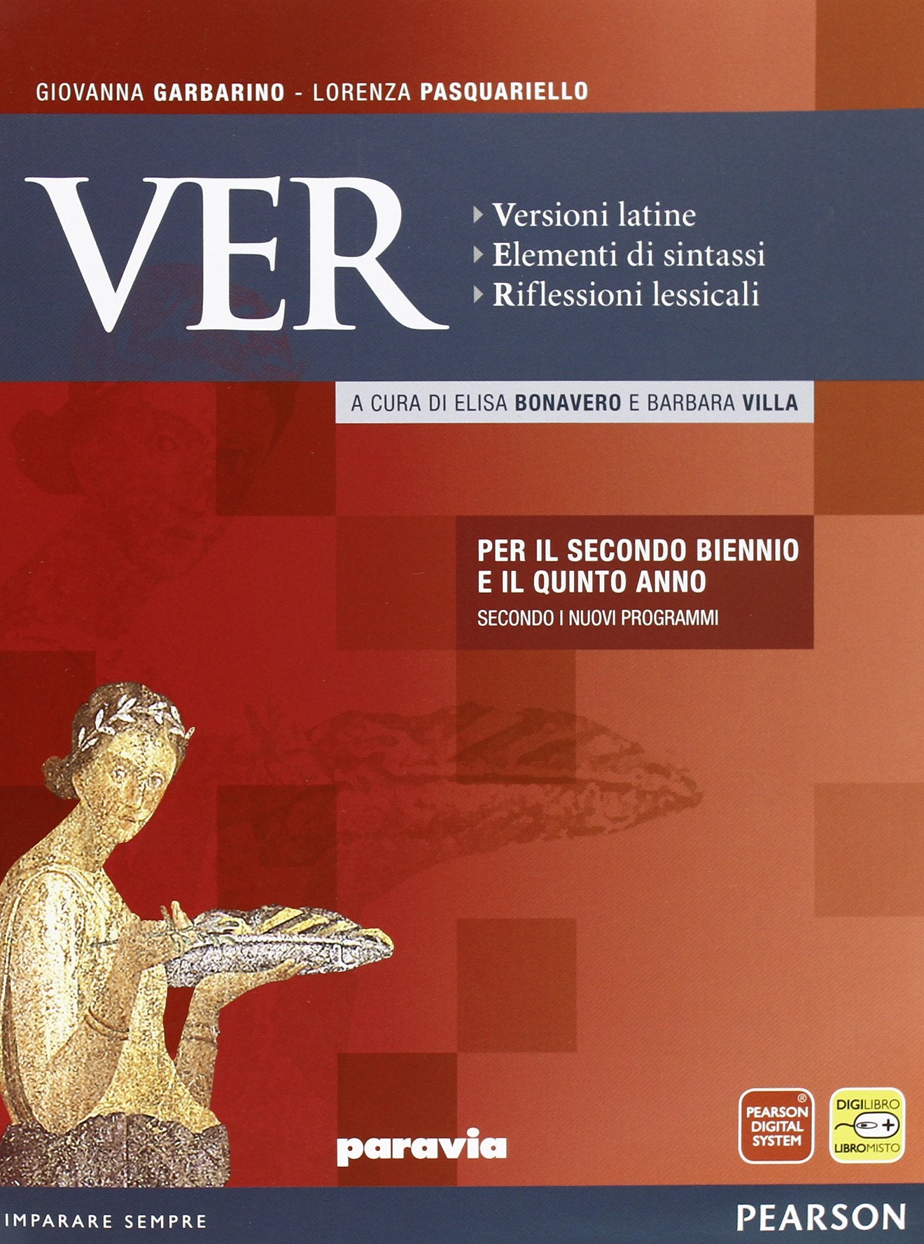 Ver. Versioni latine. Elementi di sintassi. Riflessioni lessicali. Per le Scuole superiori. Con espansione online Professional & Reference Books