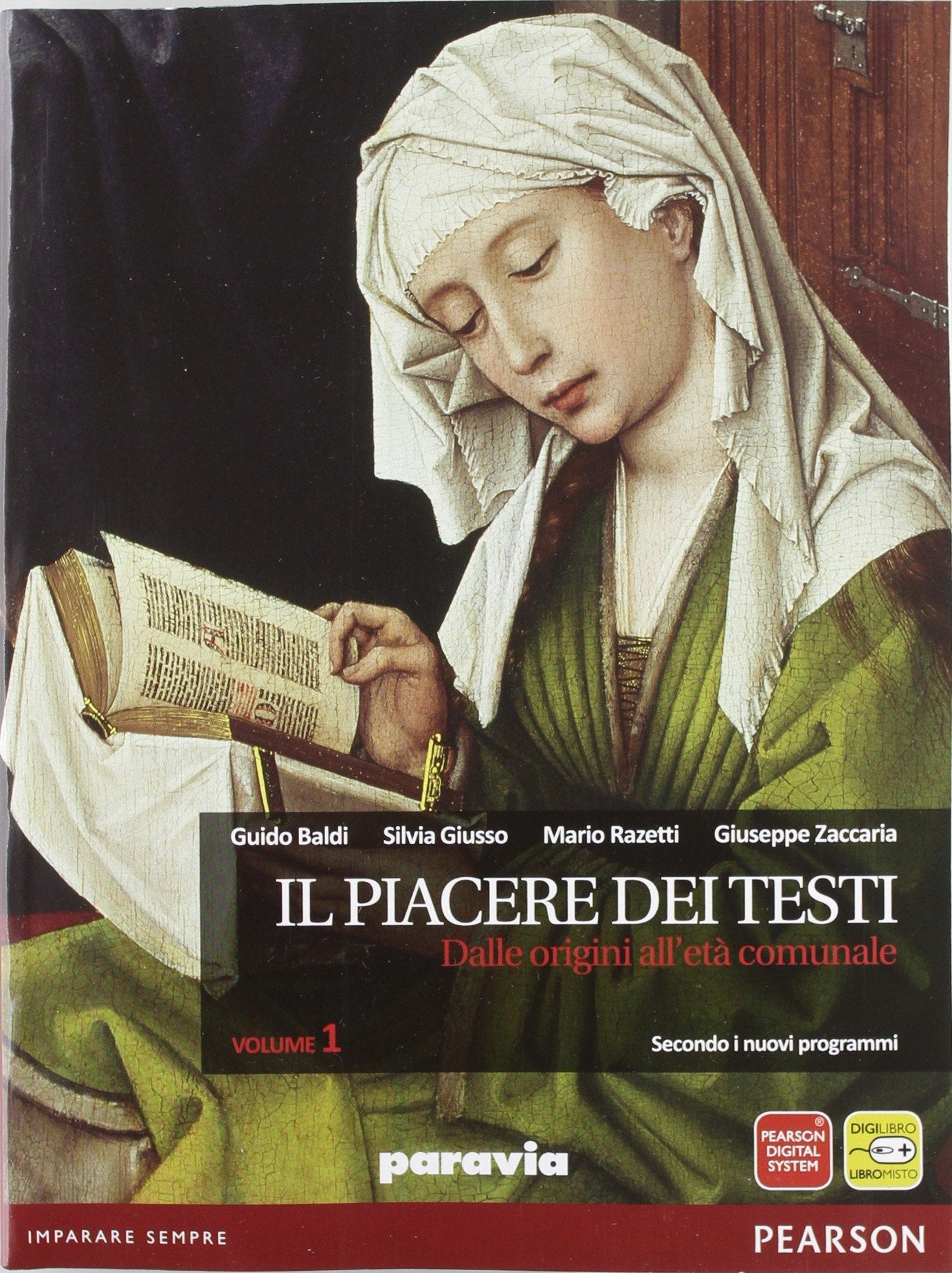 Il piacere dei testi. Con Scrittura. Per le Scuole superiori. Con espansione online. Dalle origini all'età comunale (Vol. 1) Professional & Reference Books