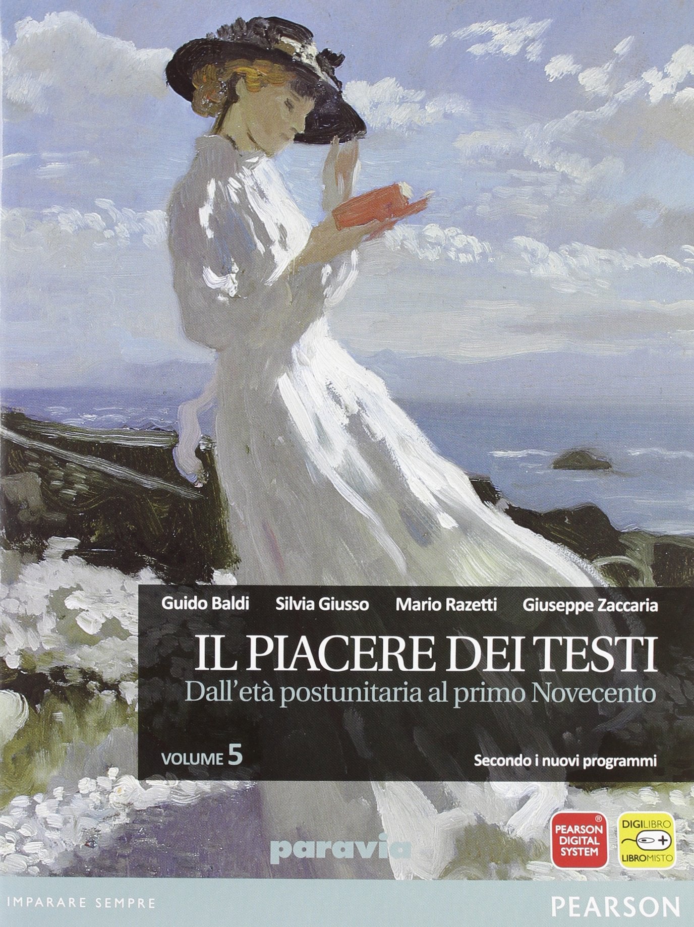 Il piacere dei testi. Per le Scuole superiori. Con espansione online. Dall'età postunitaria al primo Novecento (Vol. 5) Professional & Reference Books