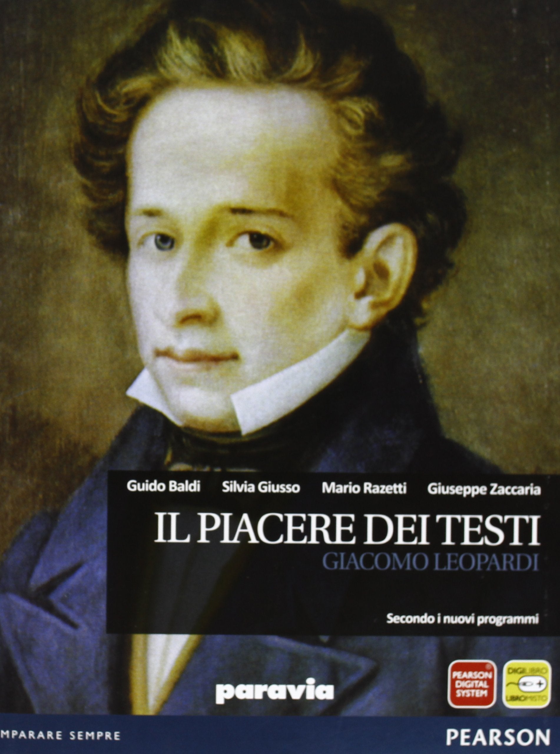 Il piacere dei testi. Leopardi. Per le Scuole superiori. Con espansione online Professional & Reference Books