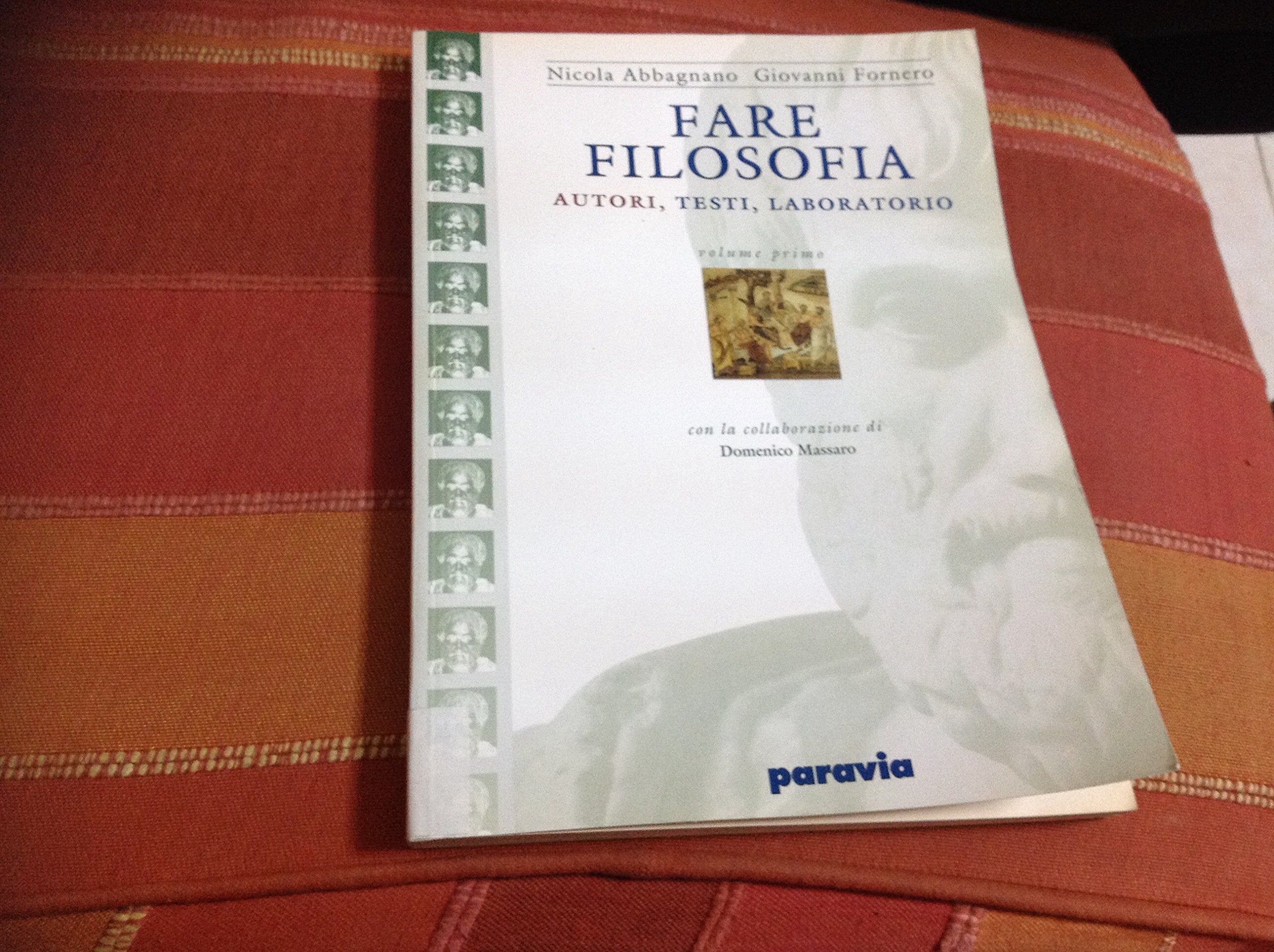 Fare filosofia. Per i Licei e gli Ist. magistrali. Il pensiero antico e medievale (Vol. 1) Non-fiction