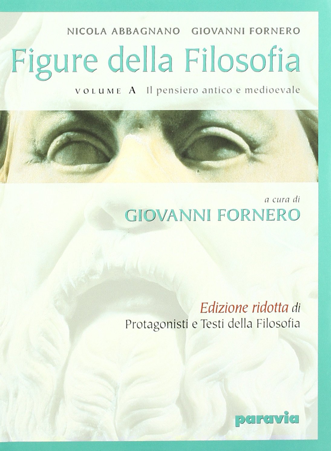 Figure della filosofia. Per i Licei e gli Ist. magistrali. Il pensiero antico e medioevale (Vol. 1) book