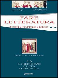 Fare letteratura. Testi, forme, idee. Per il triennio (Vol. 2) book