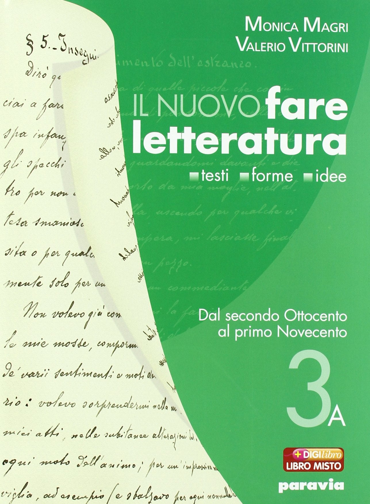 Nuovo fare letteratura. Vol. 3A: Dal secondo Ottocento al primo Novecento. Per le Scuole superiori. Con espansione online book