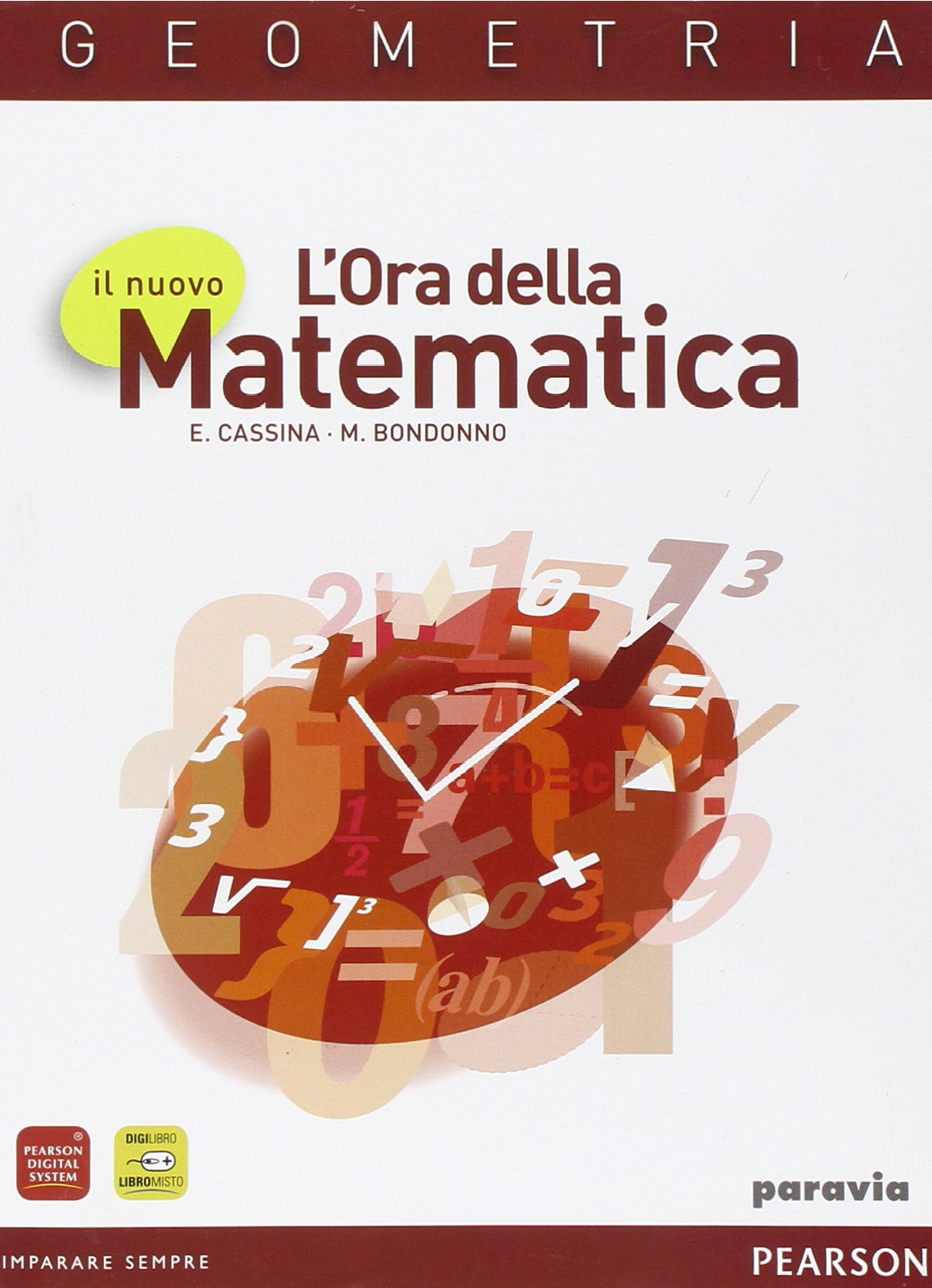 Il nuovo l'ora della matematica. Geometria. Per le Scuole superiori. Con espansione online Professional & Reference Books