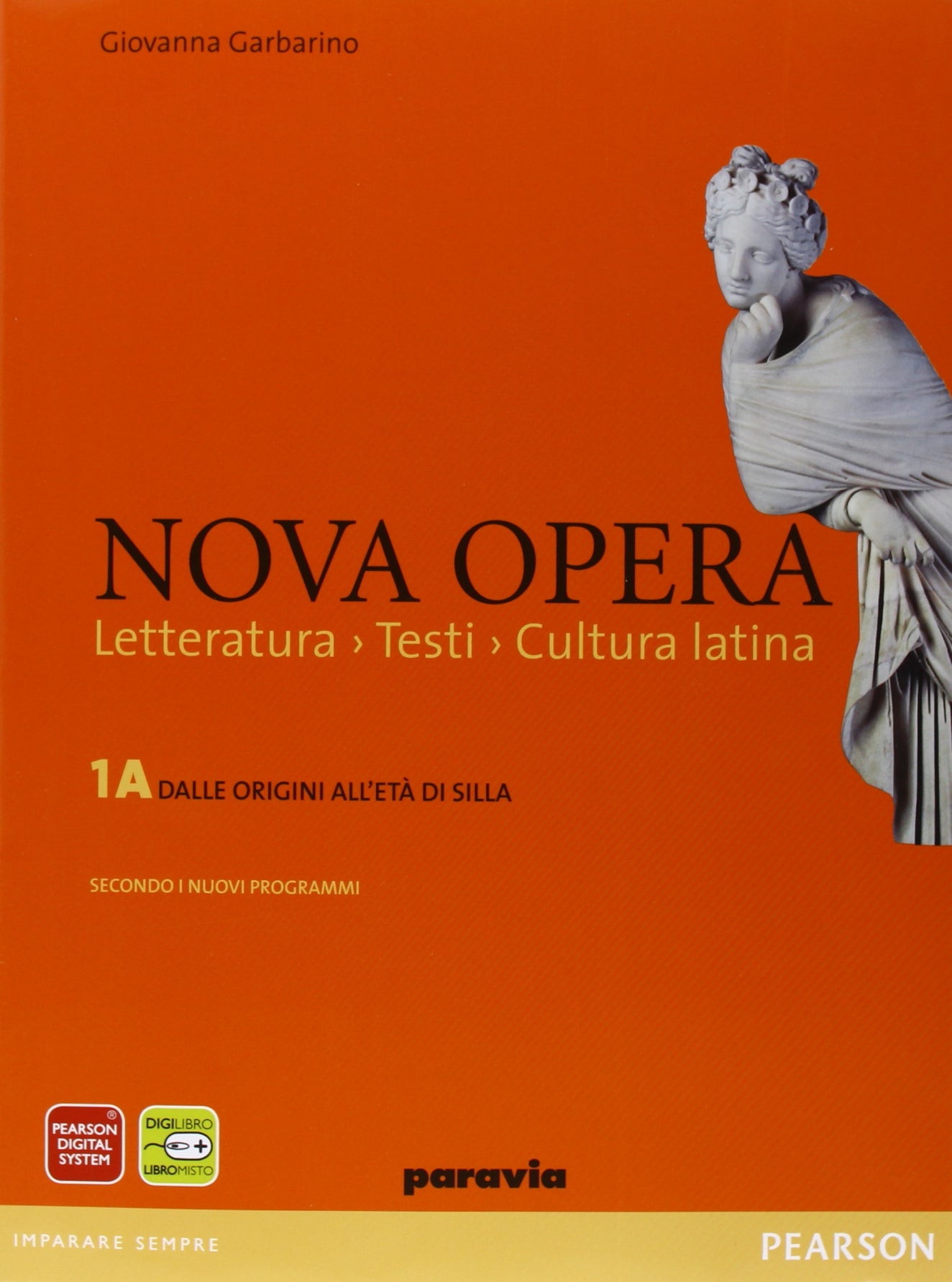 Nova opera. Per il Liceo scientifico. Con espansione online. Dalle origini all'età di Silla-L'età di Cesare (Vol. 1) Non-fiction