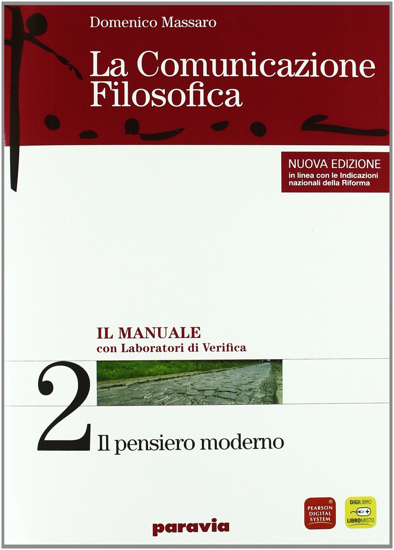 La comunicazione filosofica. Per il Liceo Scientifico. Con espansione online. Il pensiero moderno-Il pensare critico-Ragionamenti induttivi (Vol. 2) book