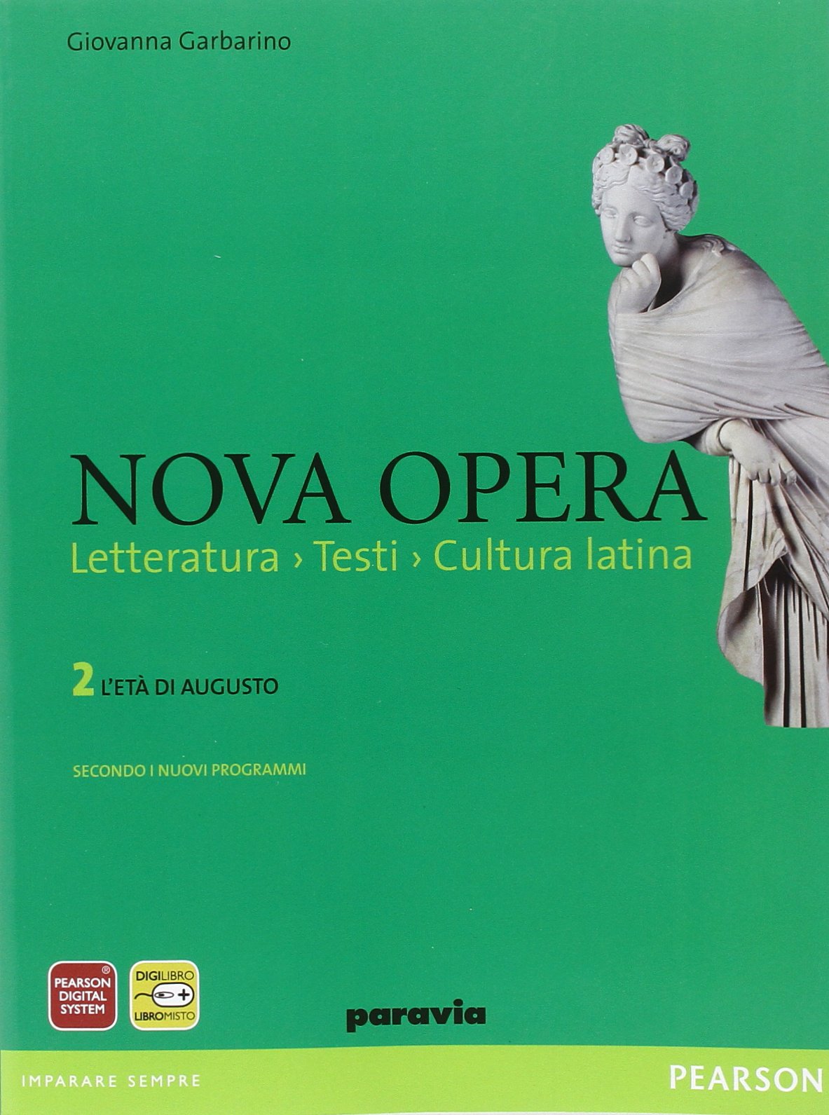 Nova opera. Per il Liceo scientifico. Con espansione online. L'età di Augusto (Vol. 2) Non-fiction