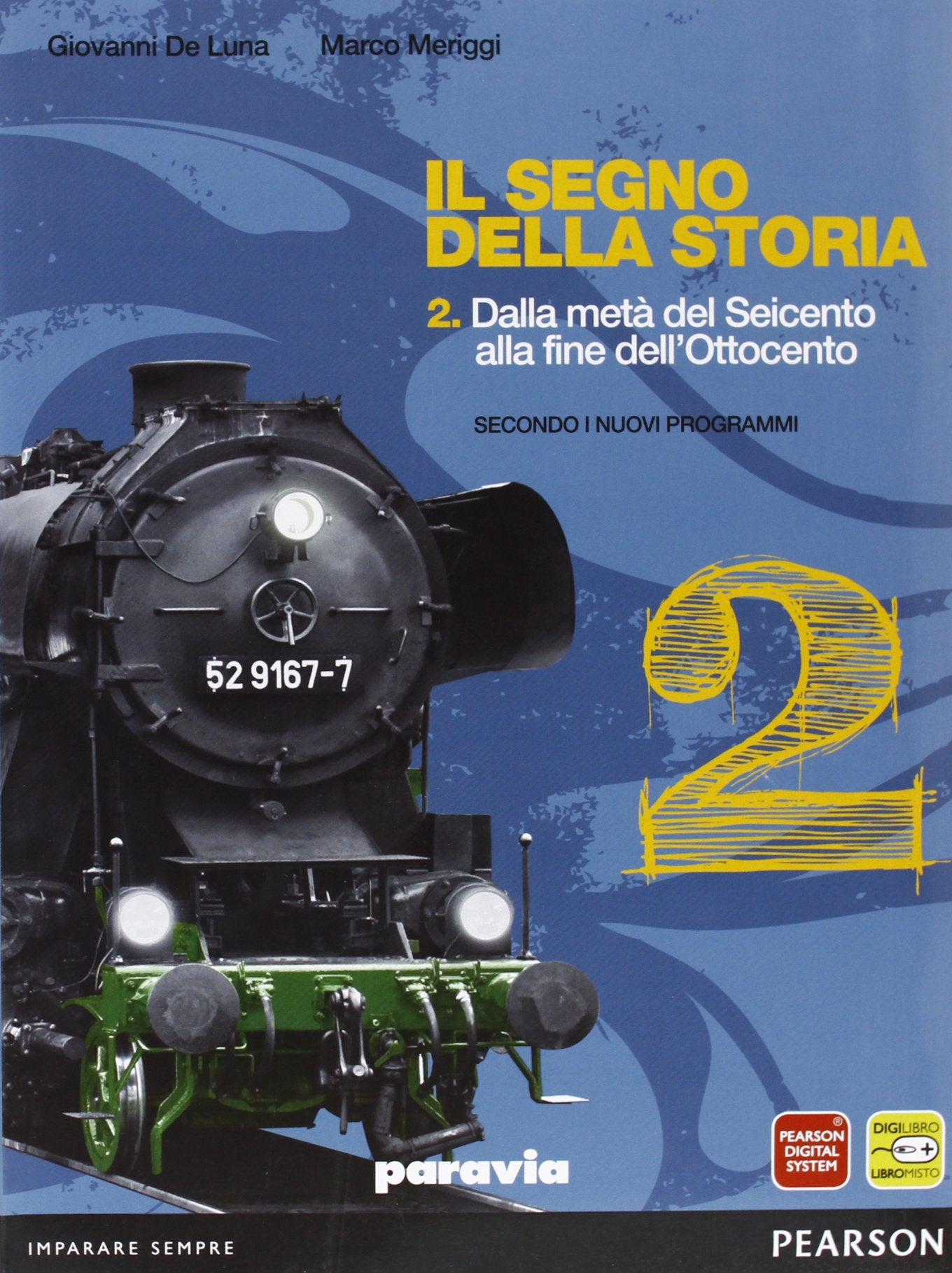 Il segno della storia. Per le Scuole superiori. Con espansione online (Vol. 2) Professional & Reference Books