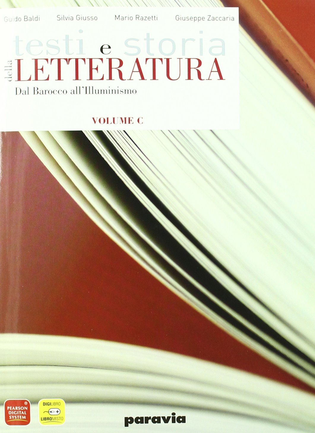 Testi e storia della letteratura. Vol. C: Dal barocco all'illuminismo. Per le Scuole superiori. Con espansione online Professional & Reference Books