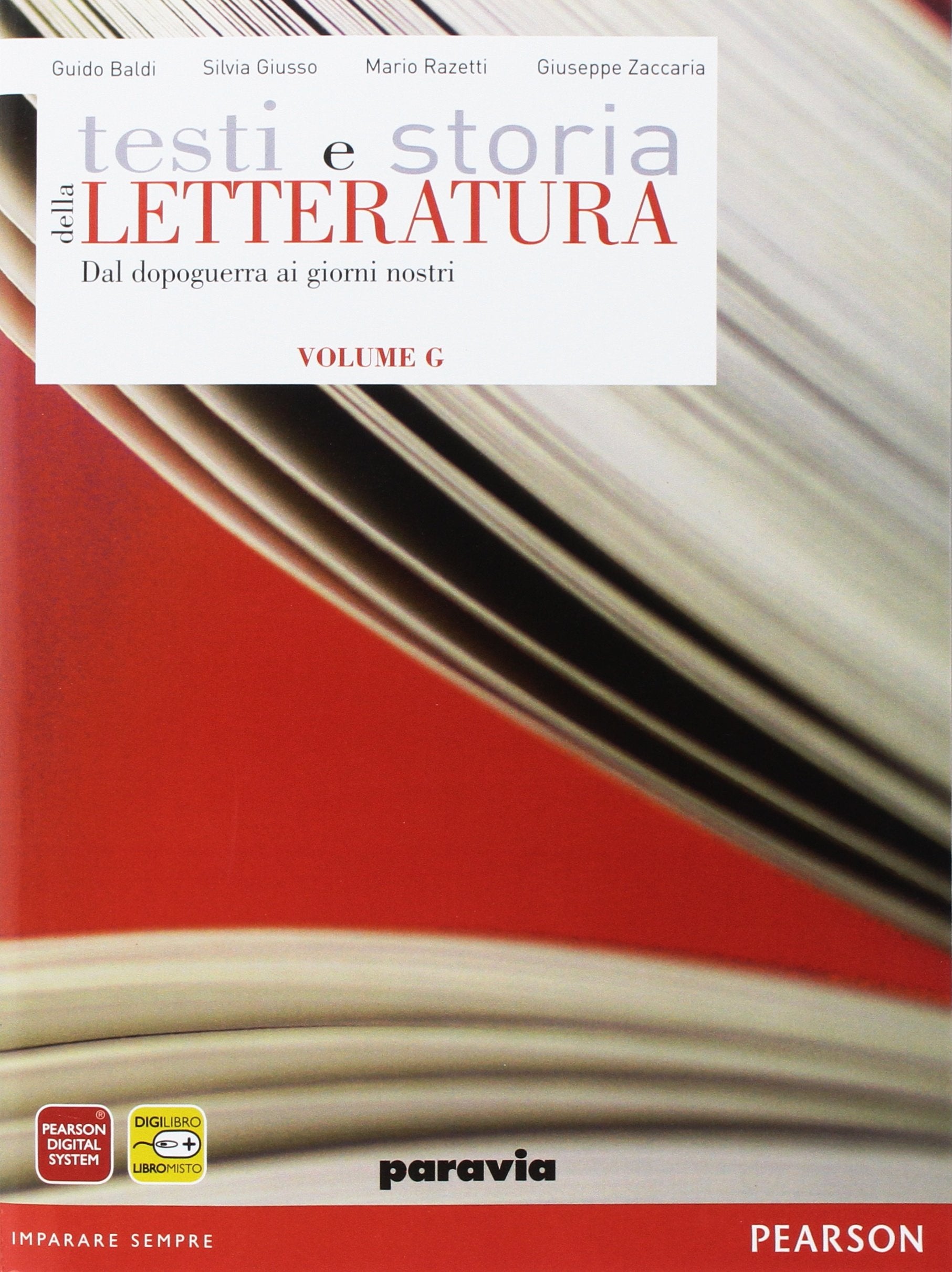 Testi e storia della letteratura. Vol. G: Dal dopoguerra ai giorni nostri. Per le Scuole superiori. Con espansione online Professional & Reference Books