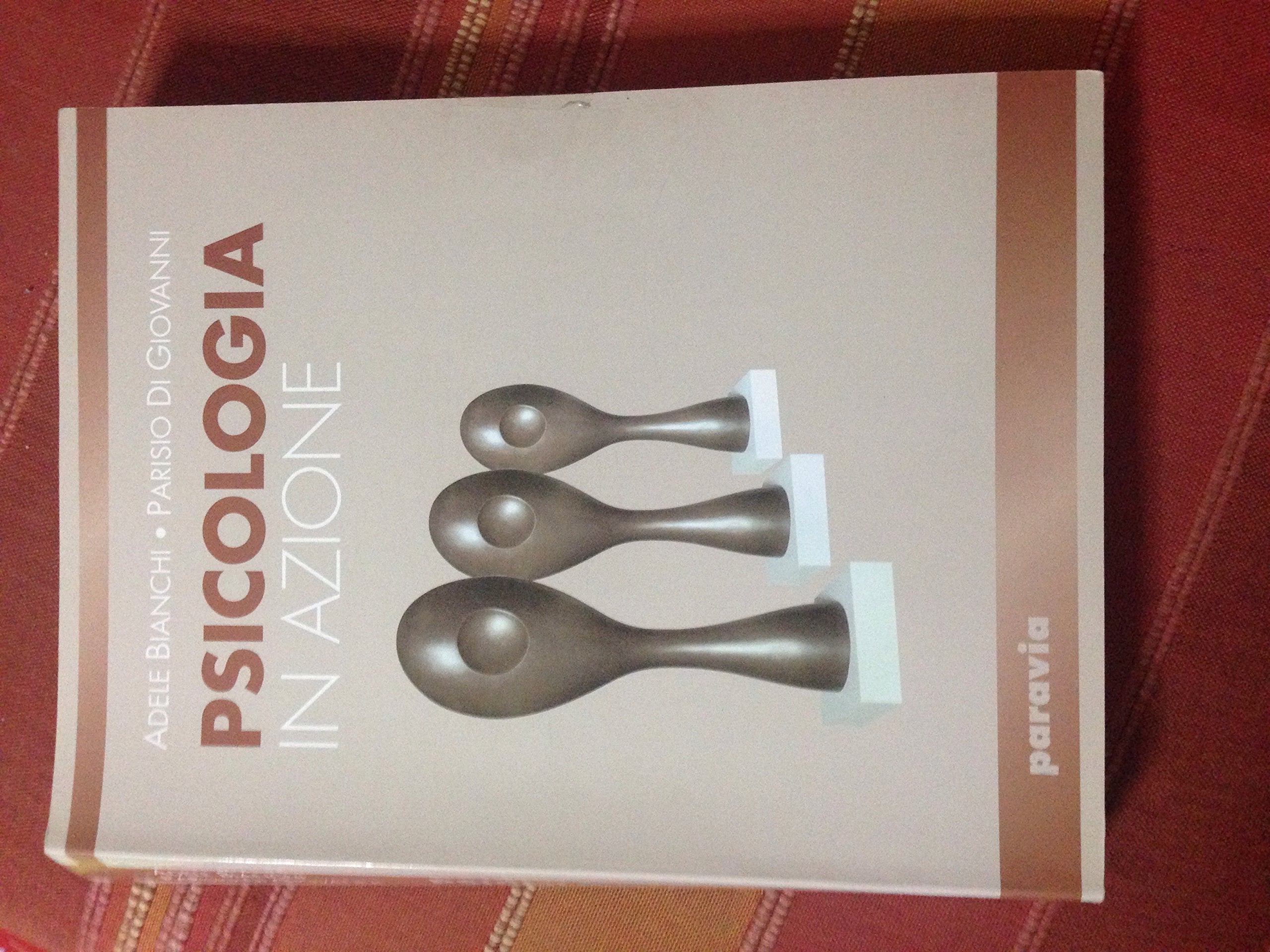 Psicologia in azione. Per i Licei e gli Ist. magistrali Non-fiction