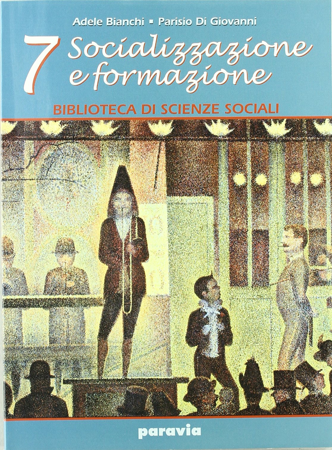 Biblioteca di scienze sociali. Per le Scuole superiori. Socializzazione e formazione (Vol. 7) book