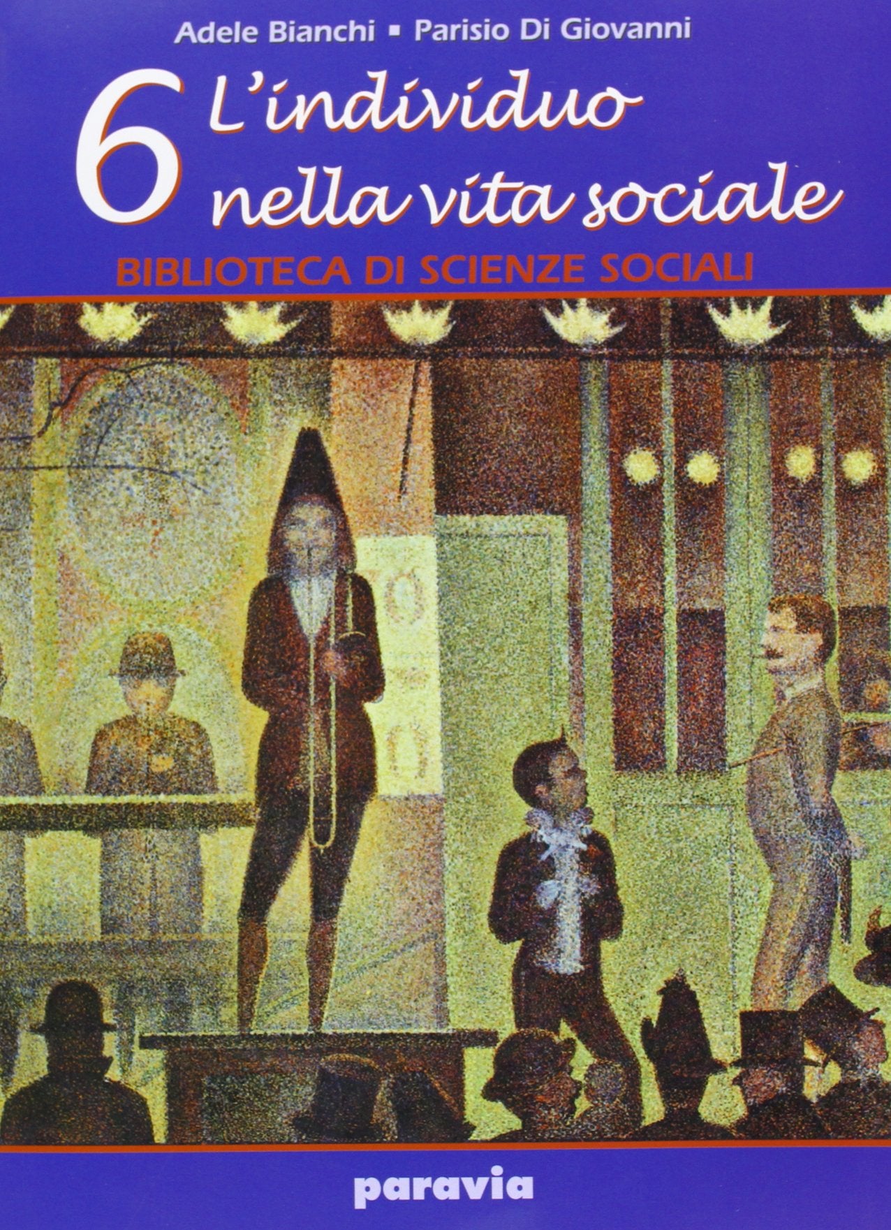 Biblioteca di scienze sociali. Per le Scuole superiori. L'individuo nella vita sociale (Vol. 6) book