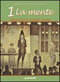 Biblioteca di scienze sociali. Per le Scuole superiori. La mente (Vol. 1) Professional & Reference Books
