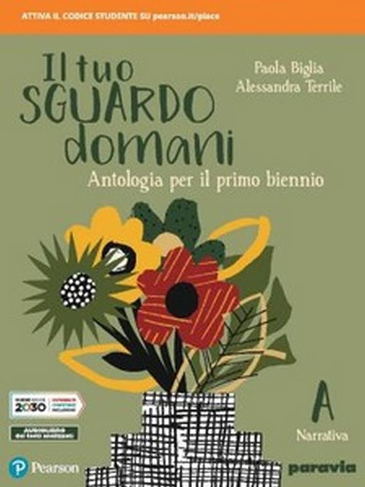 Il tuo sguardo domani. Con corso di scrittura. Per le Scuole superiori. Con e-book. Con espansione online (Vol. 1) Study Guides