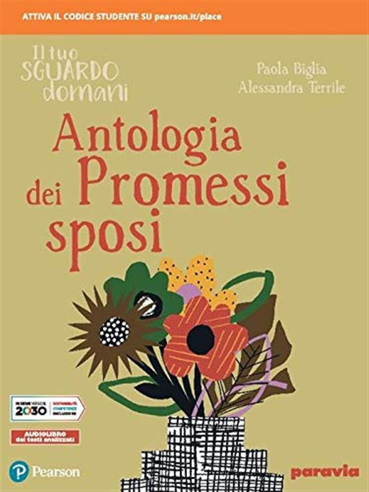 Il tuo sguardo domani. Antologia dei Promessi sposi. Per le Scuole superiori. Con e-book. Con espansione online Professional & Reference Books