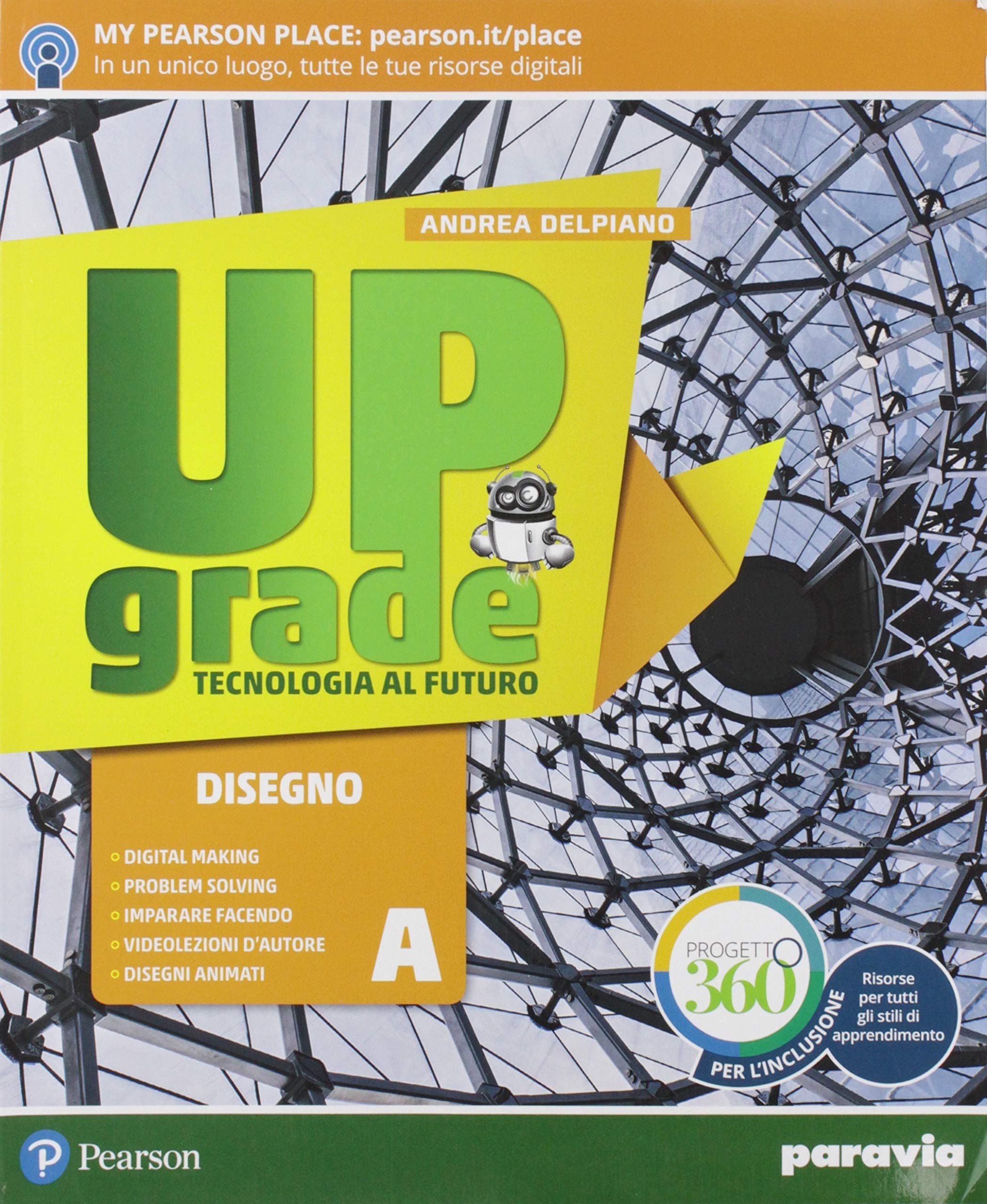 Upgrade. Tecnologia al futuro. Ediz. light. Per la Scuola media. Con e-book. Con espansione online Study Guides
