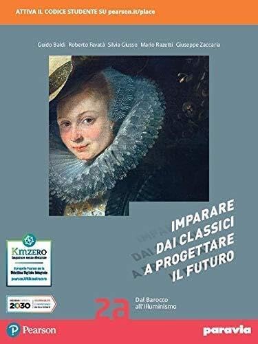 Imparare dai classici a progettare il futuro. Con Antologia della Divina commedia. Per le Scuole superiori. Con e-book. Con espansione online (Vol. 2) Professional & Reference Books