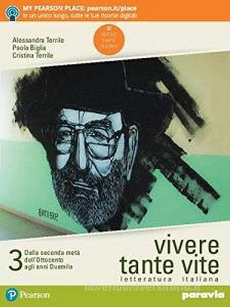 Vivere tante vite. Letteratura italiana. Per le Scuole superiori. Con e-book. Con espansione online (Vol. 3) Professional & Reference Books