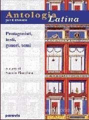 Antologia latina. Protagonisti, testi, generi, temi. Per il triennio book