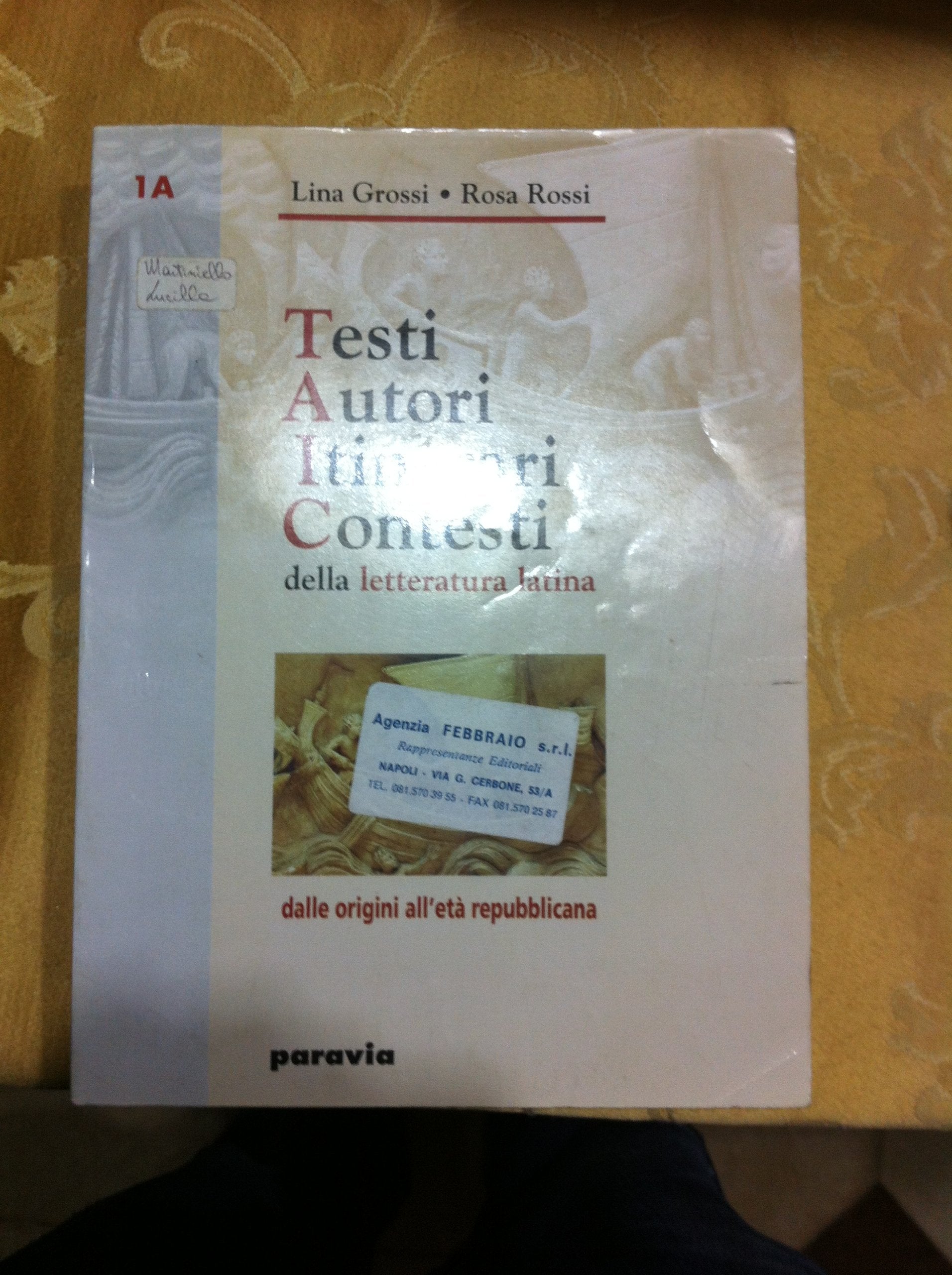 Testi, autori, itinerari, contesti della letteratura latina. Per le Scuole superiori (Vol. 1) book