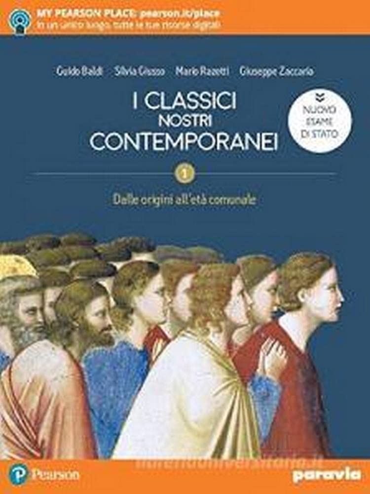 I classici nostri contemporanei. Nuovo esame di Stato. Per le Scuole superiori. Con e-book. Con espansione online (Vol. 1) Professional & Reference Books