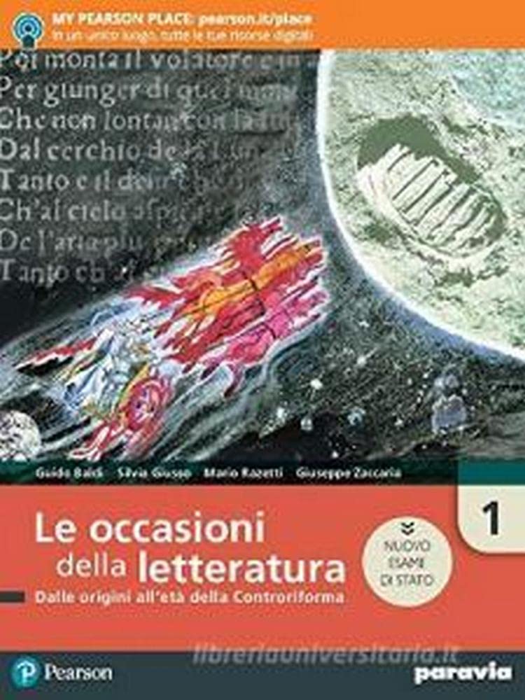 Le occasioni della letteratura. Ediz. nuovo esame di Stato. Per le Scuole superiori. Con e-book. Con espansione online (Vol. 1) book