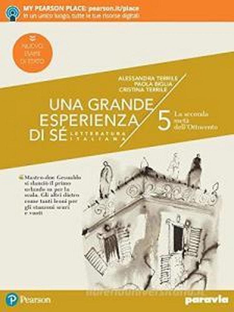 Una grande esperienza di sé. Ediz. nuovo esame di Stato. Per le Scuole superiori. Con e-book. Con espansione online. La seconda metà dell'Ottocento (Vol. 5) Professional & Reference Books