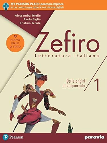 Zefiro. Dalle origini al Cinquecento. Ediz. nuovo esame di stato. Per le Scuole superiori. Con e-book. Con espansione online (Vol. 1) Professional & Reference Books