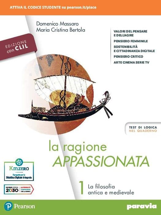 La ragione appassionata. CLIL. Philosophy in English. Con I valori della logica. Per i Licei e gli Ist. magistrali. Con e-book. Con espansione online. La filosofia antica e medievale (Vol. 1) Non-fiction