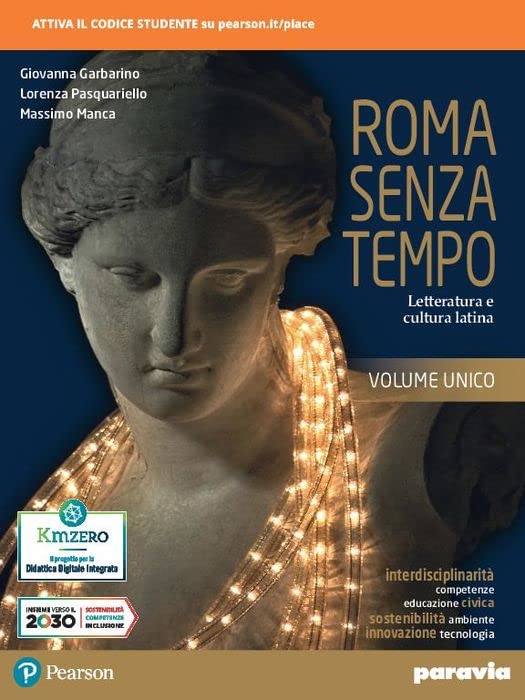 Roma senza tempo. Letteratura e cultura latina. Per i Licei e gli Ist. magistrali. Con e-book. Con espansione online Non-fiction