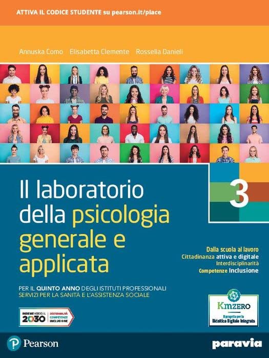 Il laboratorio della psicologia generale e applicata. Per il 5° anno degli Ist. professionali servizi per la sanità e l’assistenza sociale (Vol. 3) Non-fiction