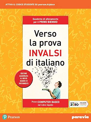Verso la prova INVALSI di italiano. Edizione aggiornata al nuovo Quadro di riferimento. Quaderno di allenamento. Per il biennio delle Scuole superiori. Con e-book. Con espansione online Professional & Reference Books